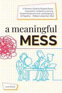 A Meaningful Mess