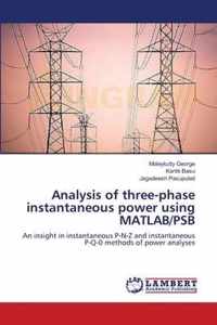 Analysis of three-phase instantaneous power using MATLAB/PSB