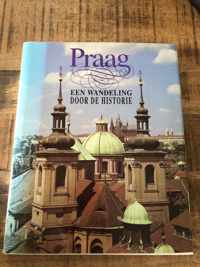 Praag een wandeling door de historie