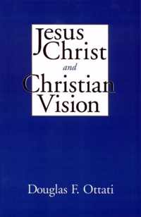 Jesus Christ and Christian Vision
