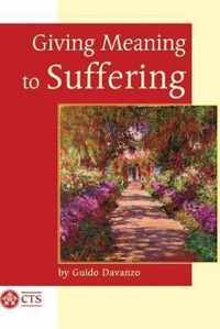 Giving Meaning to Suffering