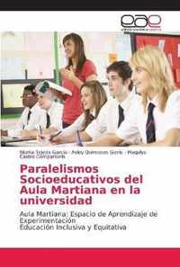 Paralelismos Socioeducativos del Aula Martiana en la universidad