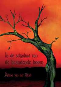 In De Schaduw Van De Brandende Boom