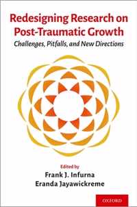 Redesigning Research on Post-Traumatic Growth