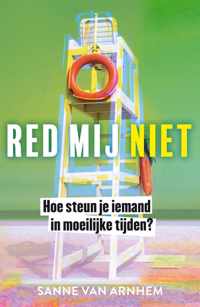 Red mij niet