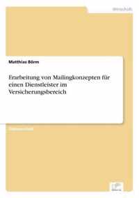 Erarbeitung von Mailingkonzepten fur einen Dienstleister im Versicherungsbereich