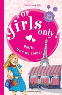 For Girls Only! - Parijs, here we come!