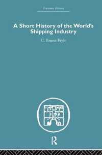 Short History Of The World's Shipping Industry