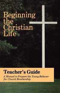 Beginning the Christian Life