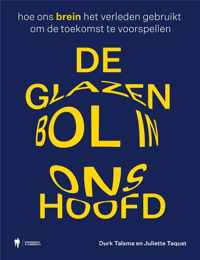 De glazen bol in ons hoofd - Durk Talsma, Juliette Taquet - Paperback (9789463934404)