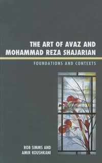 The Art of Avaz and Mohammad Reza Shajarian