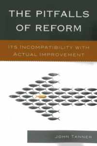 The Pitfalls of Reform