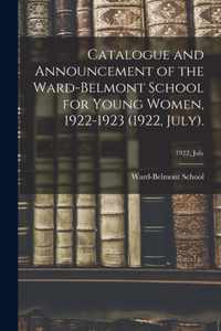 Catalogue and Announcement of the Ward-Belmont School for Young Women, 1922-1923 (1922, July).; 1922, July