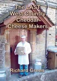 The Last West Country Cheddar Cheese Makers