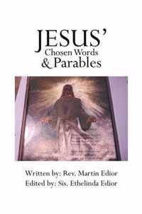 Jesus' Chosen Words & Parables