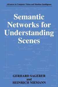 Semantic Networks for Understanding Scenes