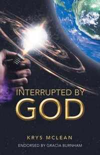 Interrupted by God