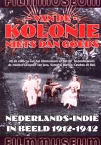 Van De Kolonie Niets Dan Goeds