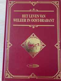 Het leven van weleer in Oost-Brabant