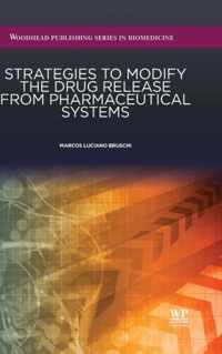 Strategies to Modify the Drug Release from Pharmaceutical Systems