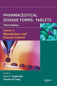 Pharmaceutical Dosage Forms - Tablets: Manufacture and Process Control