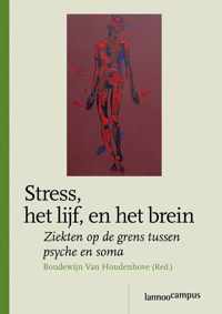 Stress, Het Lijf, En Het Brein