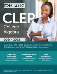 CLEP College Algebra Study Guide 2021-2022