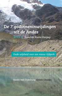 De 7 godinneninwijdingen uit de Andes 2 -   Kanchis Ñusta Karpay