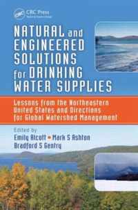 Natural and Engineered Solutions for Drinking Water Supplies