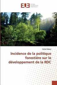 Incidence de la politique forestiere sur le developpement de la RDC