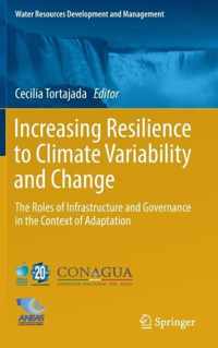 Increasing Resilience to Climate Variability and Change