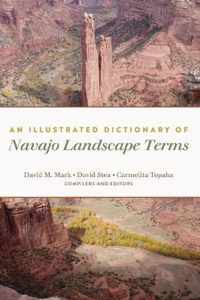 An Illustrated Dictionary of Navajo Landscape Terms