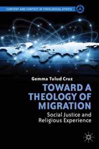 Toward A Theology Of Migration