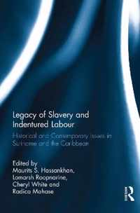 Legacy of Slavery and Indentured Labour