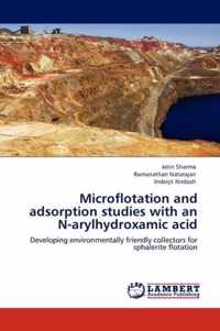 Microflotation and adsorption studies with an N-arylhydroxamic acid