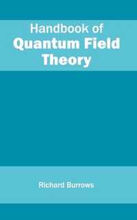 Handbook of Quantum Field Theory