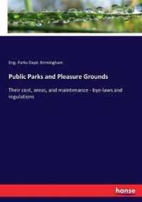 Public Parks and Pleasure Grounds
