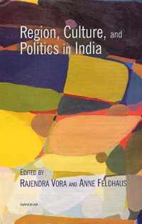 Region, Culture & Politics in India