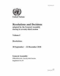 Resolutions and decisions adopted by the General Assembly during its seventy-third session: Vol. 1