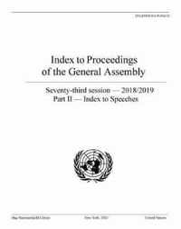 Index to proceedings of the General Assembly: seventy-third session - 2018/2019, Part II