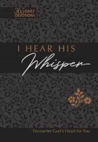 I Hear His Whisper (Faux)