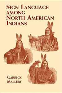 Sign Language Among North American Indians