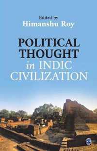 Political Thought in Indic Civilization