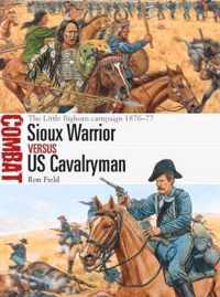 Sioux Warrior vs US Cavalryman