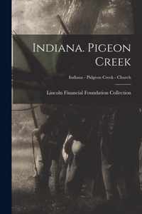 Indiana. Pigeon Creek; Indiana - Pidgeon Creek - Church