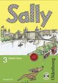 Sally 3. Schuljahr. Activity Book mit Audio-CD. Ausgabe D für alle Bundesländer außer Nordrhein-Westfalen - Englisch ab Klasse 1