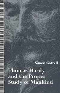 Thomas Hardy and the Proper Study of Mankind