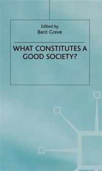 What Constitutes a Good Society?