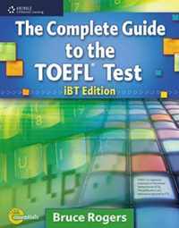 The Complete Guide to the TOEFL (R) Test