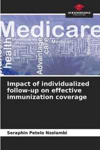 Impact of individualized follow-up on effective immunization coverage